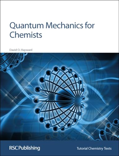 Quantum Mechanics for Chemists (Tutorial Chemistry Texts, 14) von Royal Society of Chemistry