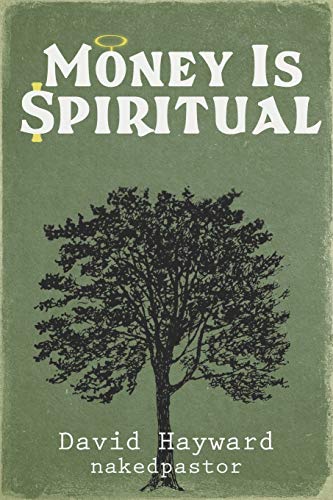 Money Is Spiritual von Independently Published