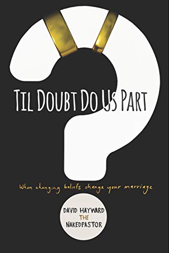 Til Doubt Do Us Part: When Changing Beliefs Change Your Marriage