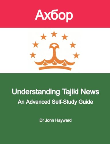 Understanding Tajiki News: An Advanced Tajiki Self-Study Guide von Independently published