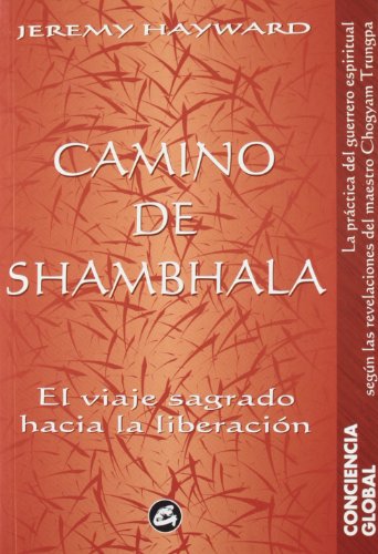 Camino de Shambala : el viaje sagrado hacia la liberación (Conciencia Global) von Gaia Ediciones