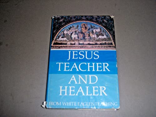 Jesus, Teacher and Healer