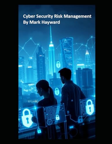 Cyber Security Risk Management von Independently published