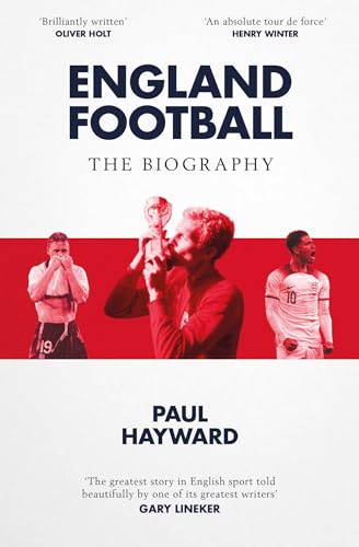 England Football: The Biography: 1872 - 2022 von Simon & Schuster UK