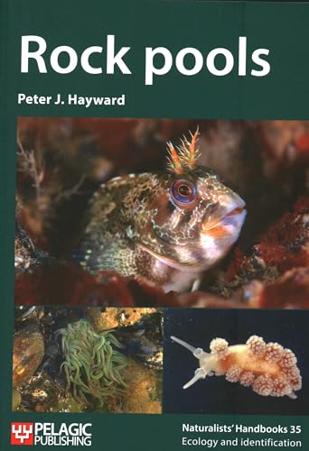 Rock Pools (Naturalist's Handbooks, 35, Band 35) von Pelagic Publishing