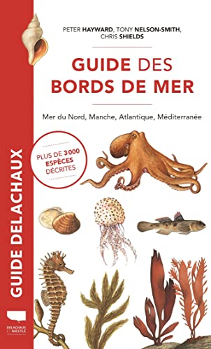 Guide des bords de mer: Mer du Nord, Manche, Atlantique, Méditerranée von DELACHAUX