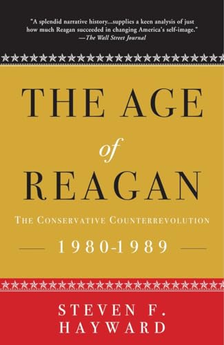 The Age of Reagan: The Conservative Counterrevolution: 1980-1989