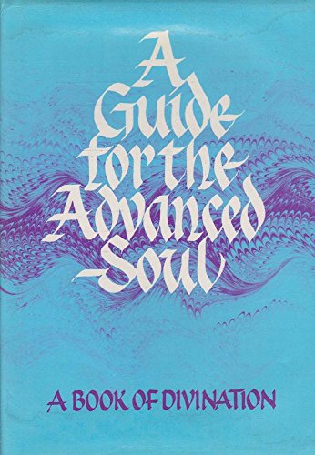 A Guide for the Advanced Soul: A Book of Insight (In tune books)