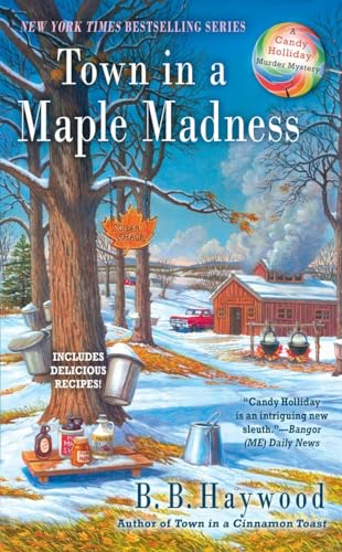 Town in a Maple Madness (Candy Holliday Murder Mystery, Band 8)