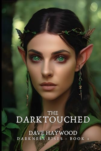 The Darktouched: Darkness Rises - Book 1 (The Darkness Rises, Band 1) von Independent publisher