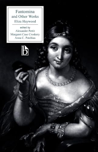 Fantomina and Other Works (Broadview Literary Texts)