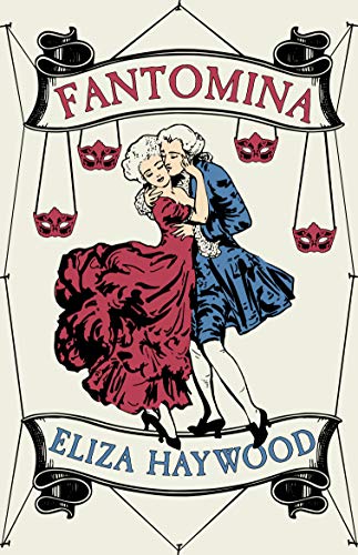 Fantomina: or, Love in a Maze