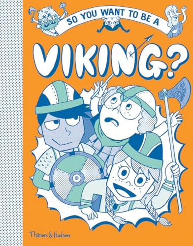 So You Want to Be a Viking von THAMES & HUDSON LTD