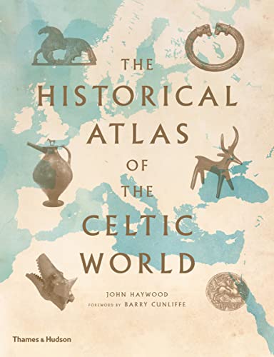 The Historical Atlas of the Celtic World