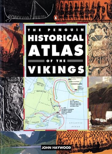The Penguin Historical Atlas of the Vikings (Hist Atlas)