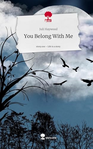 You Belong With Me. Life is a Story - story.one