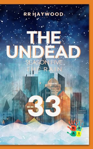 The Undead 33. One True Race: Season Five. The Rain von Independently published