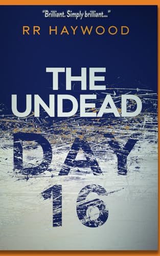The Undead Day Sixteen von Independently published