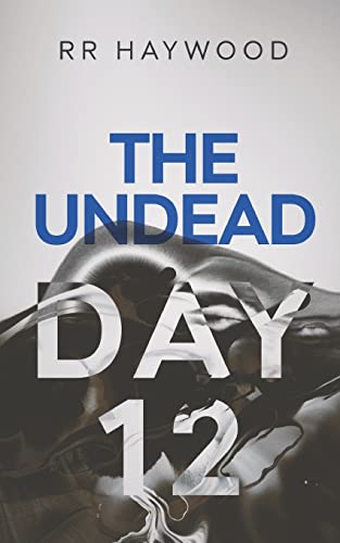 The Undead Day Twelve von CREATESPACE