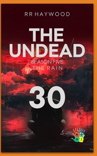 The Undead Thirty. Hindhead Part 2: Season Five. The Rain von Independently published