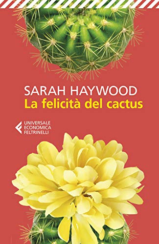 La felicità del cactus (Universale economica, Band 9281) von Feltrinelli