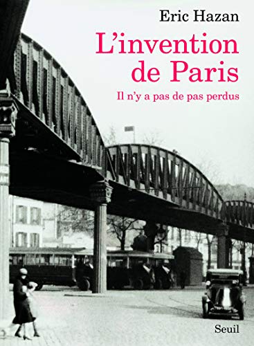 L'Invention de Paris: Il n'y a pas de pas perdus