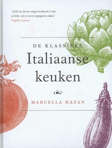De klassieke Italiaanse keuken (Culinaire klassiekers) von Kosmos Uitgevers