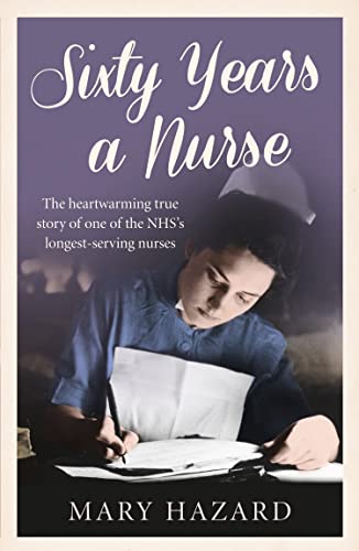 Sixty Years a Nurse von HarperImpulse