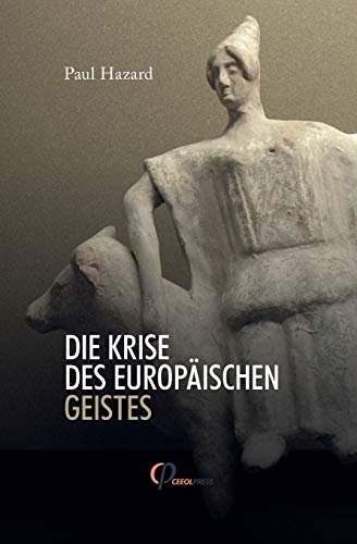 Die Krise Des Europäischen Geistes von Ceeol Press