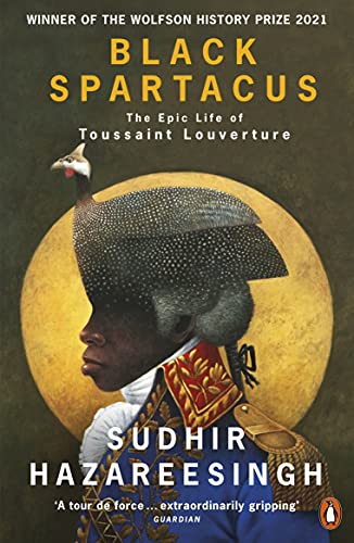 Black Spartacus: The Epic Life of Toussaint Louverture von Penguin