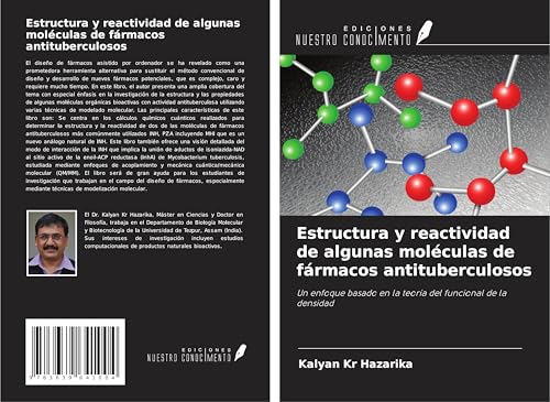 Estructura y reactividad de algunas moléculas de fármacos antituberculosos: Un enfoque basado en la teoría del funcional de la densidad von VDM Verlag