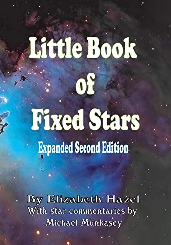Little Book of Fixed Stars: Expanded Second Edition von Kozmic Kitchen Press