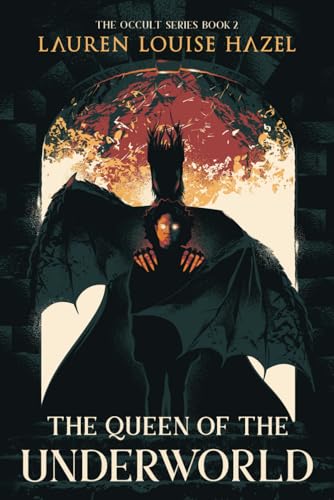 The Queen of the Underworld: A Shuddering, Thrilling, Urban Fantasy for Young Adults (The Occult, Band 2) von Nielson