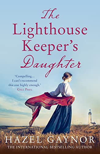 The Lighthouse Keeper’s Daughter: A gripping, unforgettable page-turner