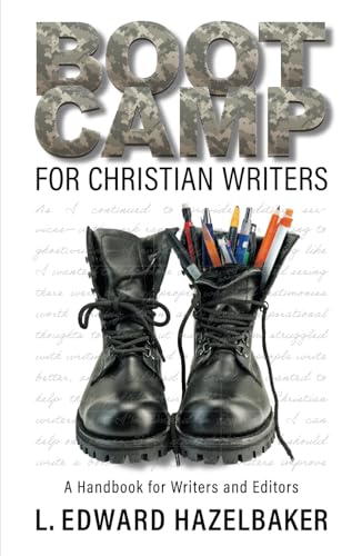 Boot Camp for Christian Writers: A Handbook for Writers and Editors von Bridge-Logos, Inc.