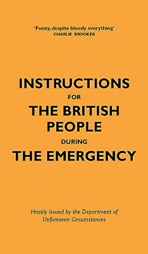 Instructions for the British People During the Emergency von Quercus
