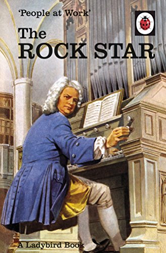 People at Work: The Rock Star: (Ladybird For Grown-Ups) (Ladybirds for Grown-Ups) von Michael Joseph