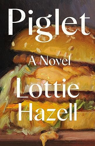 Piglet: A Novel von Henry Holt & Company
