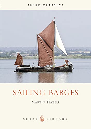 Sailing Barges (Shire Library) von Shire Publications