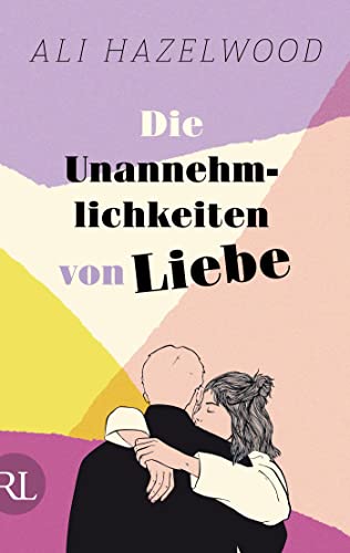 Die Unannehmlichkeiten von Liebe – Die deutsche Ausgabe von „Loathe to Love You“: Limitierte Auflage mit farbig gestaltetem Buchschnitt – nur solange der Vorrat reicht (Steminist Novellas) von RÜTTEN & LOENING