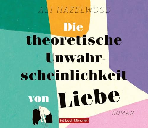 Die theoretische Unwahrscheinlichkeit von Liebe: Roman von ABOD Verlag