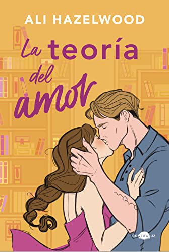 La teoría del amor (Contraluz) von Contraluz Editorial