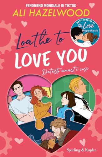 Loathe to love you. Detesto amarti così (Paperback Original) von Sperling & Kupfer