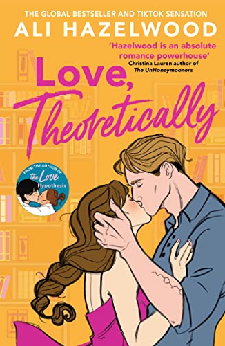 Love Theoretically: From the bestselling author of The Love Hypothesis Love Theoretically: From the bestselling author of The Love Hypothesis