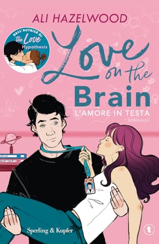 Love on the brain. L'amore in testa (Tascabili Sperling) von Sperling & Kupfer