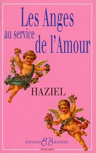 Les Anges au service de l'Amour von BUSSIERE