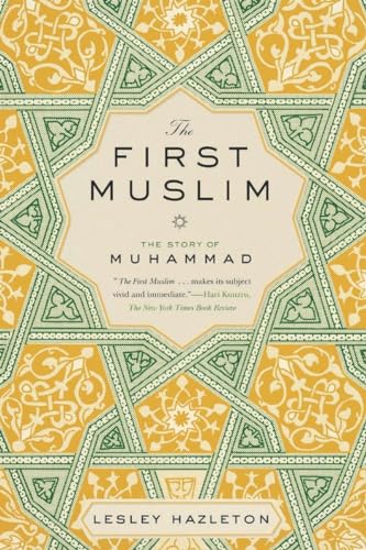 The First Muslim: The Story of Muhammad