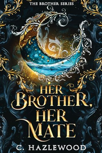 Her Brother, Her Mate: Book One of The Brother Series von Independently published