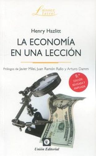 LA ECONOMÍA EN UNA LECCIÓN. 9na: edición revisada y aumentada (LAISSEZ FAIRE) von Unión Editorial