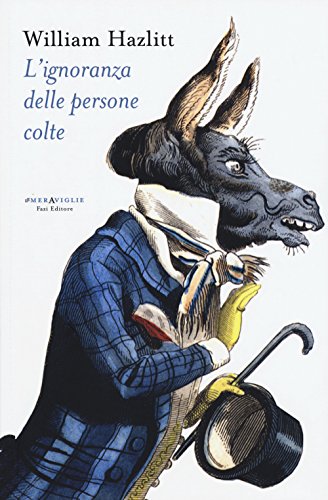 L'ignoranza delle persone colte (Le meraviglie) L'ignoranza delle persone colte (Le meraviglie)